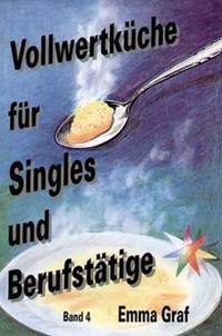 Vorderes Coverbild Vollwertküche für Singles und Berufstätige