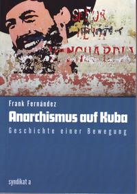 Vorderes Coverbild Anarchismus auf Kuba