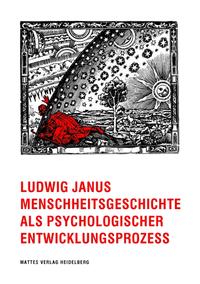 Vorderes Coverbild Menschheitsgeschichte als psychologischer Entwicklungsprozess