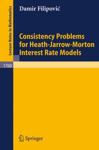 Vorderes Coverbild Consistency Problems for Heath-Jarrow-Morton Interest Rate Models