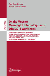 Vorderes Coverbild On the Move to Meaningful Internet Systems: OTM 2013 Workshops