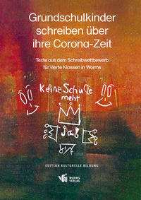 Vorderes Coverbild Grundschulkinder schreiben über ihre Corona-Zeit
