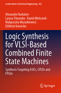 Vorderes Coverbild Logic Synthesis for VLSI-Based Combined Finite State Machines