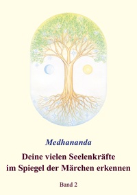 Vorderes Coverbild Deine vielen Seelenkräfte im Spiegel der Märchen erkennen