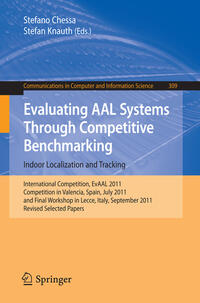 Vorderes Coverbild Evaluating AAL Systems Through Competitive Benchmarking - Indoor Localization and Tracking