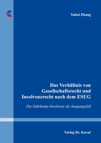 Vorderes Coverbild Das Verhältnis von Gesellschaftsrecht und Insolvenzrecht nach dem ESUG