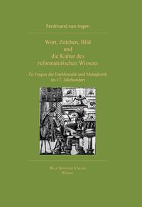 Vorderes Coverbild Wort, Zeichen, Bild und die Kultur des reformatorischen Wissens