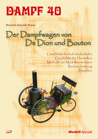 Vorderes Coverbild Dampf 40 - Der Dampfwagen von De Dion und Bouton