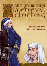 Vorderes Coverbild Make your own medieval clothing - Headwear for men and women