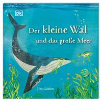 Vorderes Coverbild Der kleine Wal und das große Meer