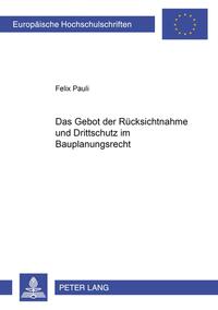 Vorderes Coverbild Das Gebot der Rücksichtnahme und Drittschutz im Bauplanungsrecht