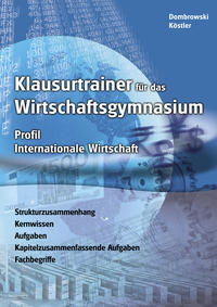 Vorderes Coverbild Klausurtrainer für das Wirtschaftsgymasium - Profil Internationale Wirtschaft
