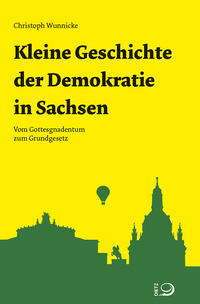 Vorderes Coverbild Kleine Geschichte der Demokratie in Sachsen