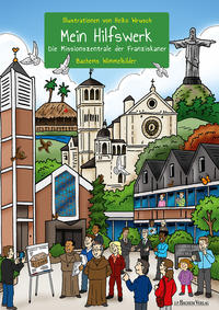 Vorderes Coverbild Mein Hilfswerk - Die Missionszentrale der Franziskaner