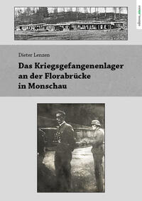 Vorderes Coverbild Das Kriegsgefangenenlager an der Florabrücke in Monschau