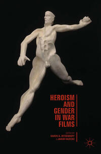Vorderes Coverbild Heroism and Gender in War Films