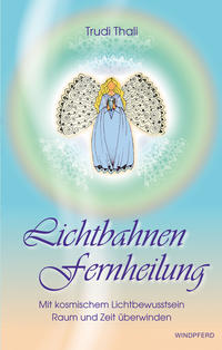 Vorderes Coverbild Lichtbahnen Fernheilung