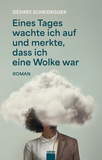 Vorderes Coverbild Eines Tages wachte ich auf und merkte, dass ich eine Wolke war