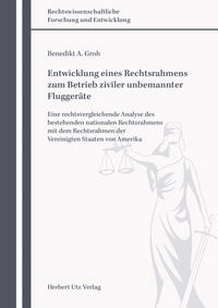 Vorderes Coverbild Entwicklung eines Rechtsrahmens zum Betrieb ziviler unbemannter Fluggeräte