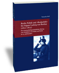 Vorderes Coverbild Recht, Politik und "Realpolitik" bei August Ludwig von Rochau (1810-1873)