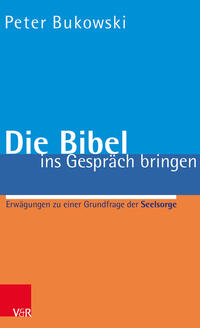 Vorderes Coverbild Die Bibel ins Gespräch bringen