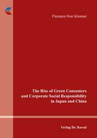 Vorderes Coverbild The Rise of Green Consumers and Corporate Social Responsibility in Japan and China