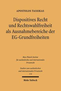 Vorderes Coverbild Dispositives Recht und Rechtswahlfreiheit als Ausnahmebereiche der EG-Grundfreiheiten