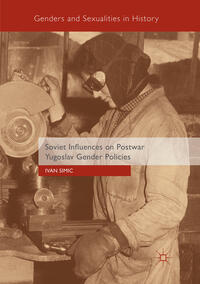 Vorderes Coverbild Soviet Influences on Postwar Yugoslav Gender Policies