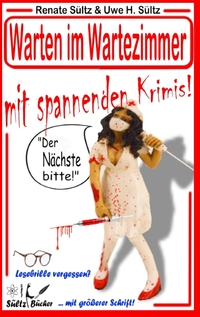 Vorderes Coverbild Warten im Wartezimmer mit spannenden Krimis!