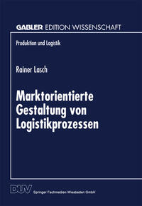 Vorderes Coverbild Marktorientierte Gestaltung von Logistikprozessen