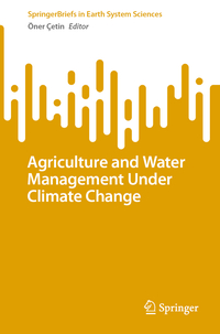 Vorderes Coverbild Agriculture and Water Management Under Climate Change