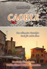 Vorderes Coverbild CAORLE - Das ultimative Fanbuch