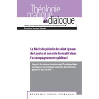 Vorderes Coverbild Le Récit du pèlerin de saint Ignace de Loyola et son rôle formatif dans l'accompagnement spirituel