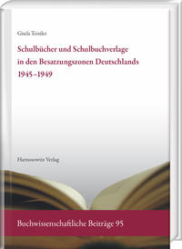 Vorderes Coverbild Schulbücher und Schulbuchverlage in den Besatzungszonen Deutschlands 1945–1949