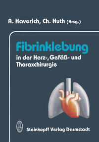 Vorderes Coverbild Fibrinklebung in der Herz-, Gefäß- und Thoraxchirurgie