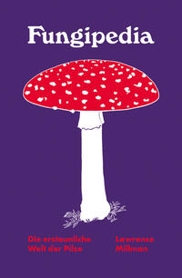 Vorderes Coverbild Fungipedia - Die erstaunliche Welt der Pilze