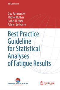 Vorderes Coverbild Best Practice Guideline for Statistical Analyses of Fatigue Results