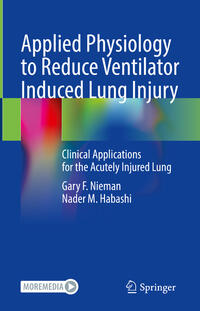 Vorderes Coverbild Applied Physiology to Reduce Ventilator Induced Lung Injury