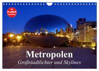 Vorderes Coverbild Metropolen. Großstadtlichter und Skylines (Wandkalender 2025 DIN A4 quer), CALVENDO Monatskalender