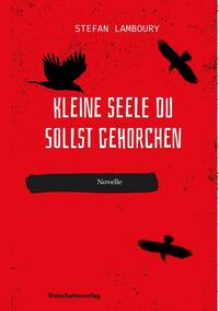 Vorderes Coverbild Kleine Seele du sollst gehorchen