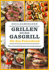 Vorderes Coverbild Grillen mit dem Gasgrill für den Feierabend
