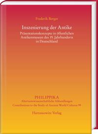 Vorderes Coverbild Inszenierung der Antike: Präsentationskonzepte in öffentlichen Antikenmuseen des 19. Jahrhunderts in Deutschland