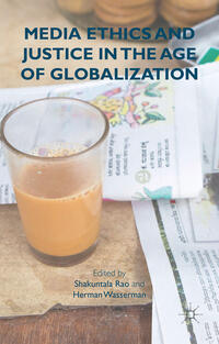 Vorderes Coverbild Media Ethics and Justice in the Age of Globalization