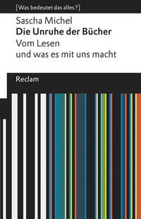Vorderes Coverbild Die Unruhe der Bücher. Vom Lesen und was es mit uns macht