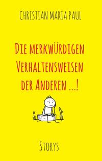 Vorderes Coverbild Die merkwürdigen Verhaltensweisen der Anderen...!