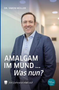 Vorderes Coverbild Amalgam im Mund... Was nun?