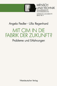 Vorderes Coverbild Mit CIM in die Fabrik der Zukunft?