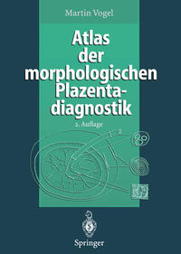 Vorderes Coverbild Atlas der morphologischen Plazentadiagnostik