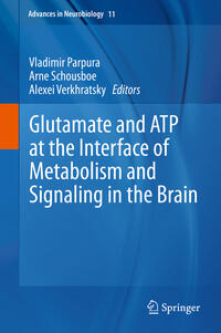 Vorderes Coverbild Glutamate and ATP at the Interface of Metabolism and Signaling in the Brain