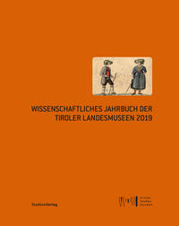 Vorderes Coverbild Wissenschaftliches Jahrbuch der Tiroler Landesmuseen 2019